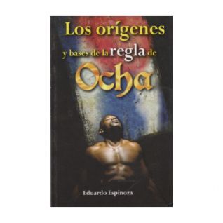 Libro los orígenes y bases de la regla de Ocha